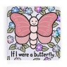 IF I WERE A BUTTERFLY